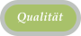 Qualität